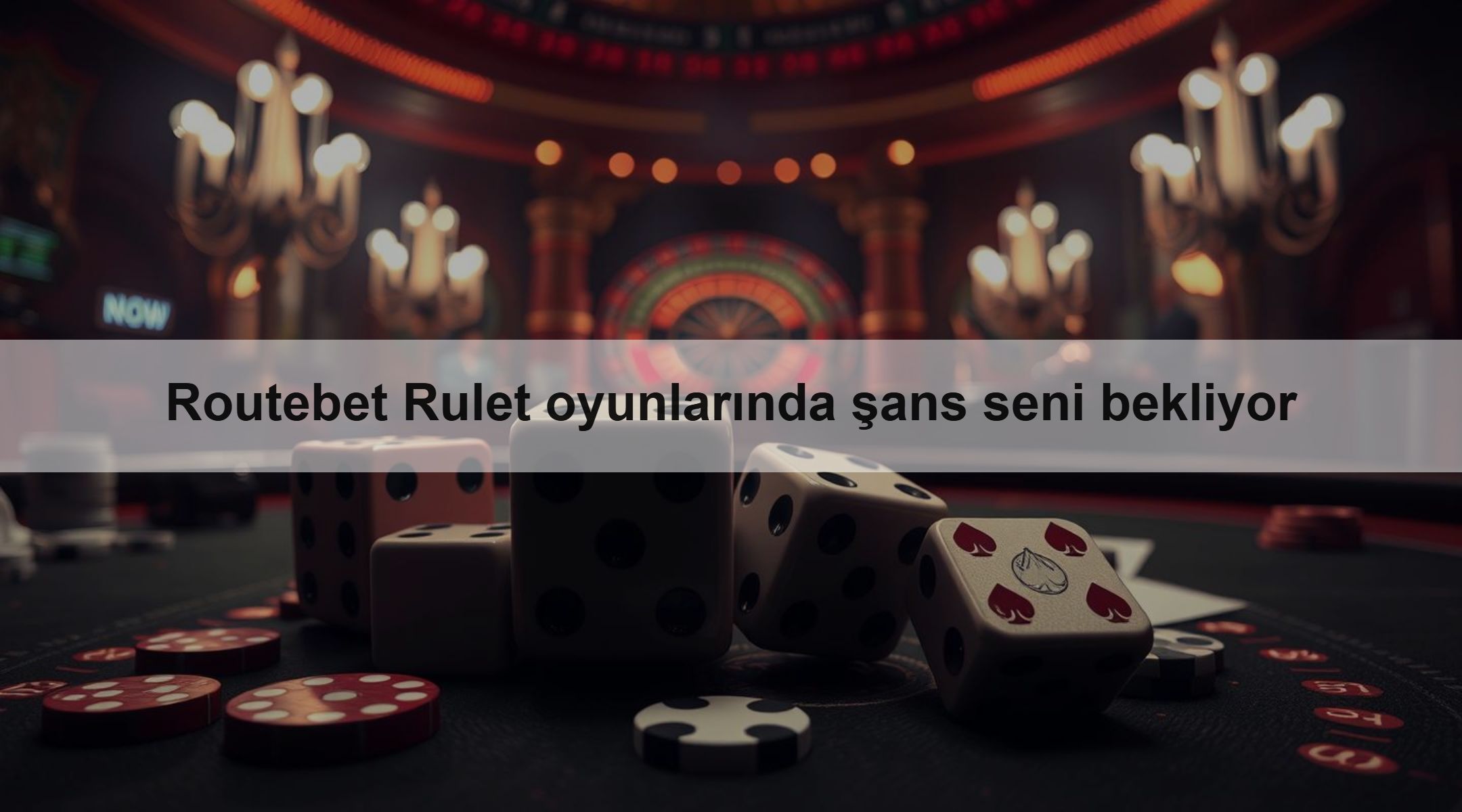 Routebet Rulet oyunlarında şans seni bekliyor