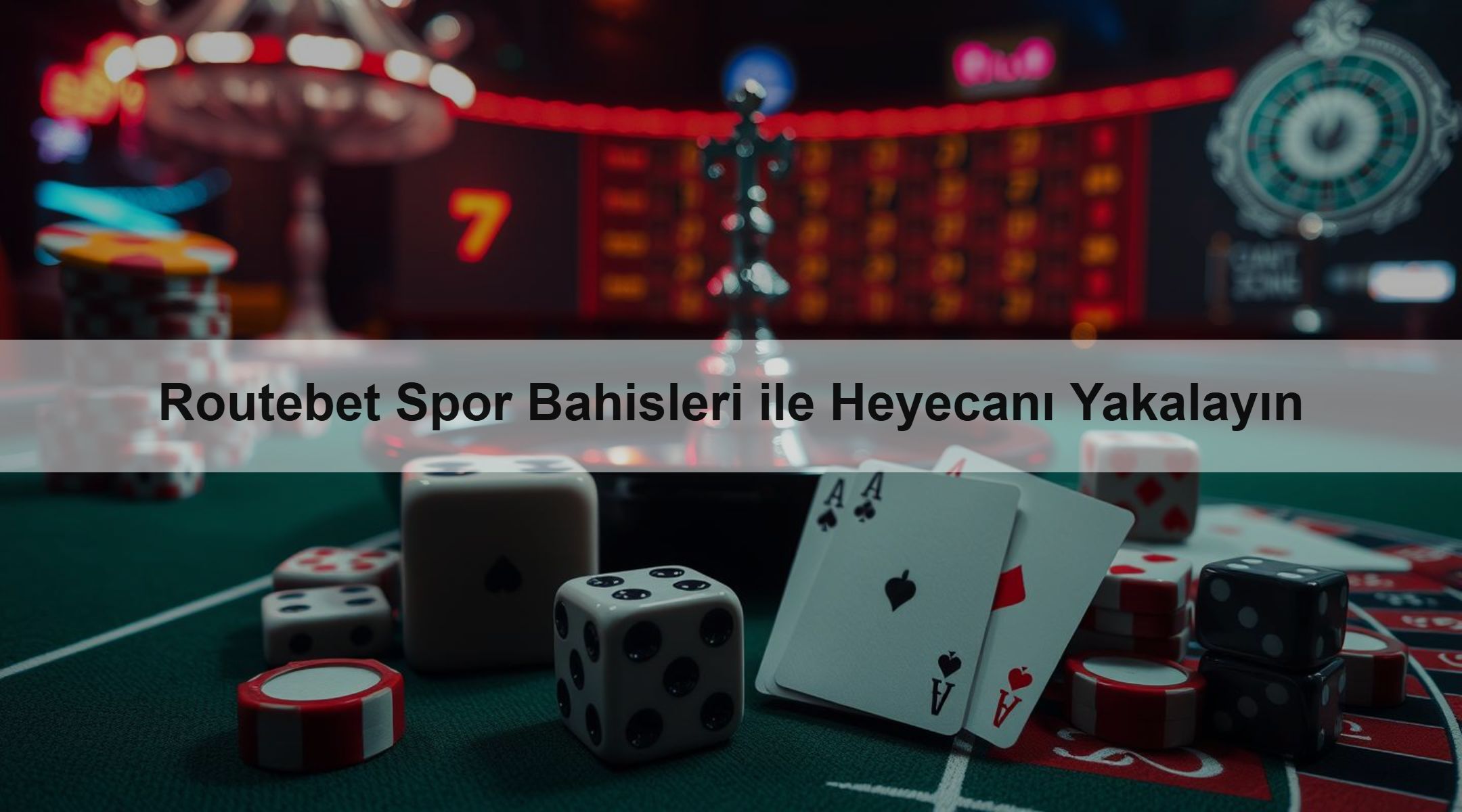 Routebet Spor Bahisleri ile Heyecanı Yakalayın