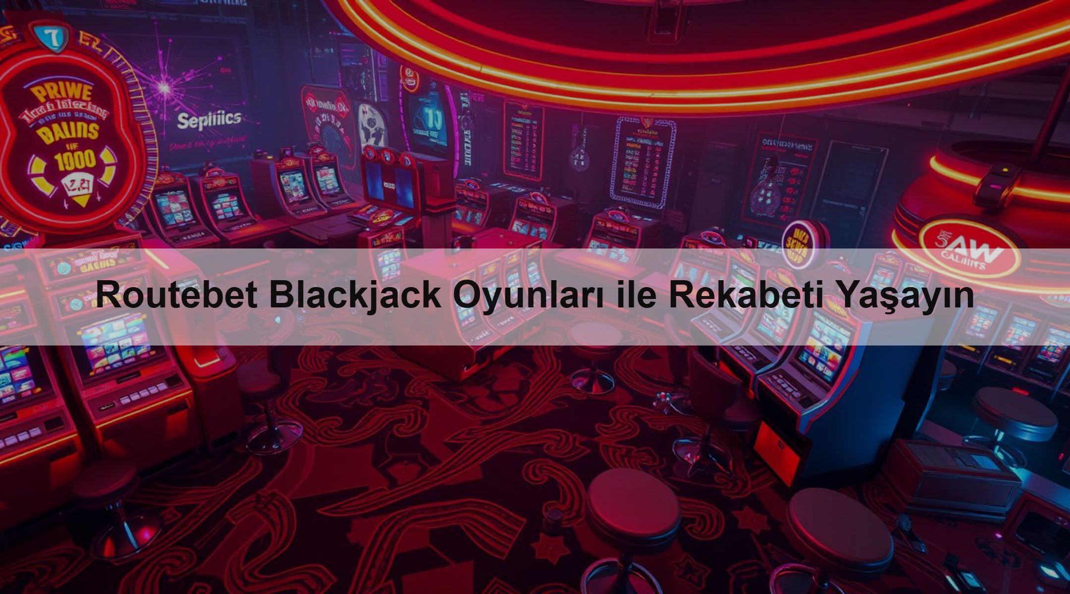 Routebet Blackjack Oyunları ile Rekabeti Yaşayın