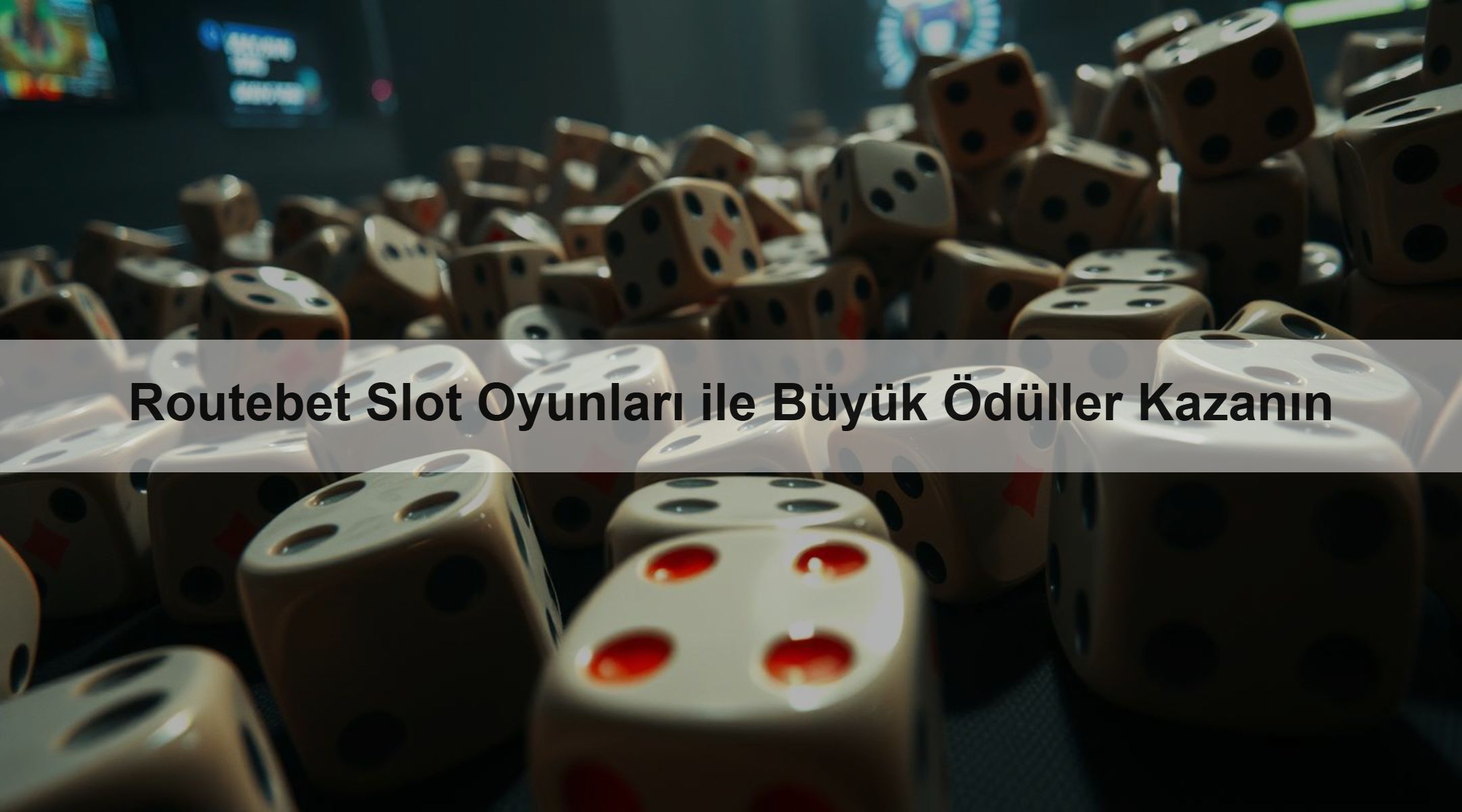 Routebet Slot Oyunları ile Büyük Ödüller Kazanın