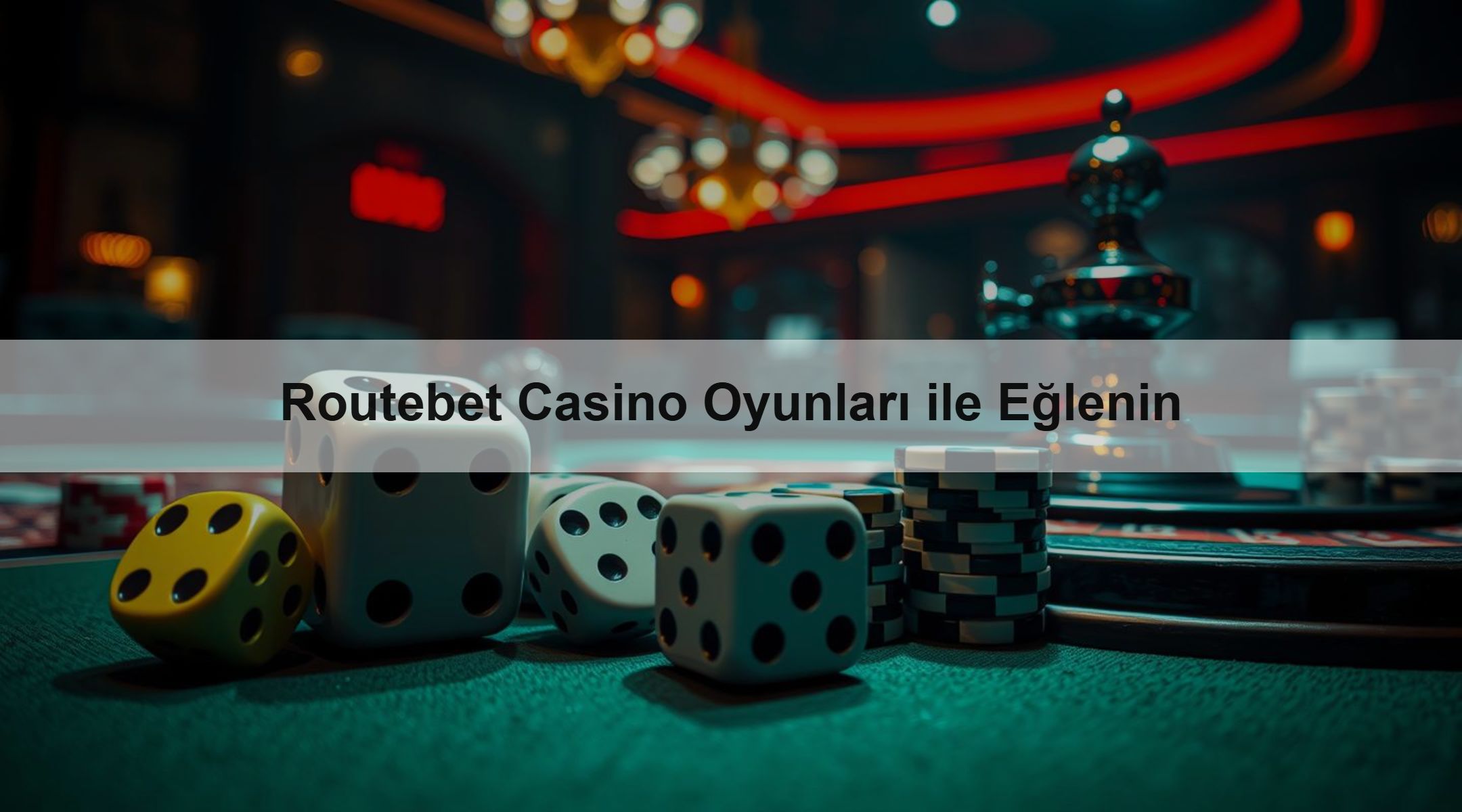 Routebet Casino Oyunları ile Eğlenin