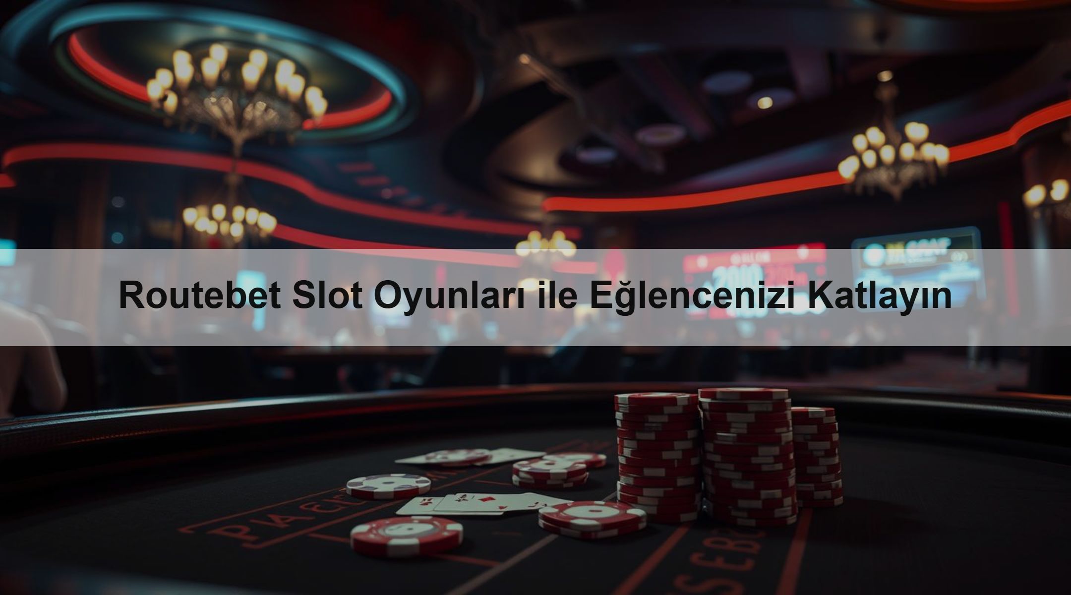Routebet Slot Oyunları ile Eğlencenizi Katlayın